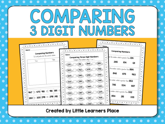 Three Digit Number Comparison Worksheets