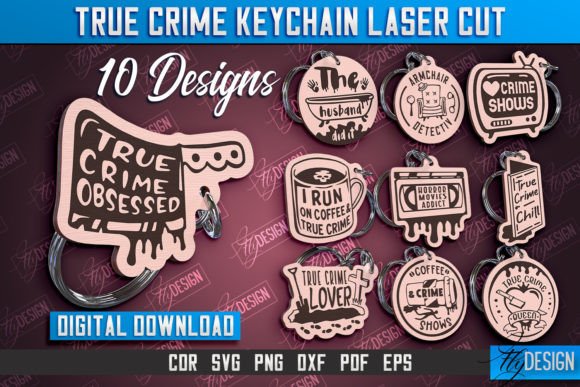 True Crime Keychain Laser-Cut Design Bundle