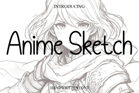 Anime Sketch Handwritten Font