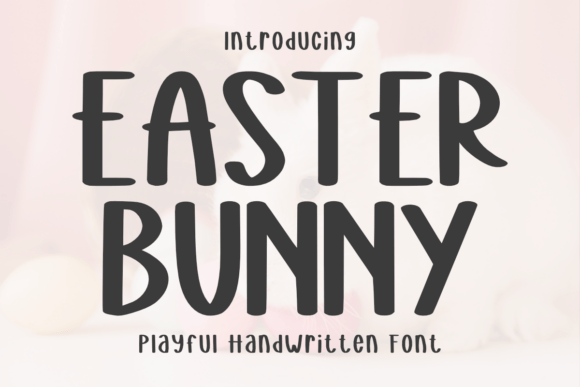 Easter Bunny Playful Handwritten Font