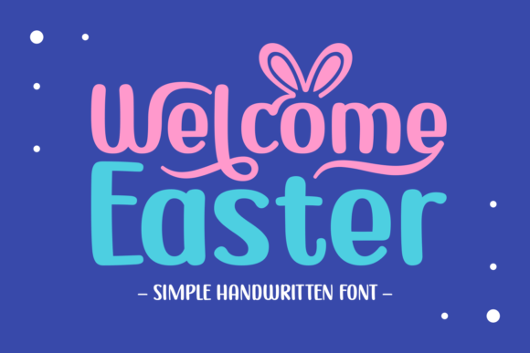 Welcome Easter Romantic Script Font