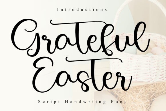 Grateful Easter Nostalgic Elegant Script Font