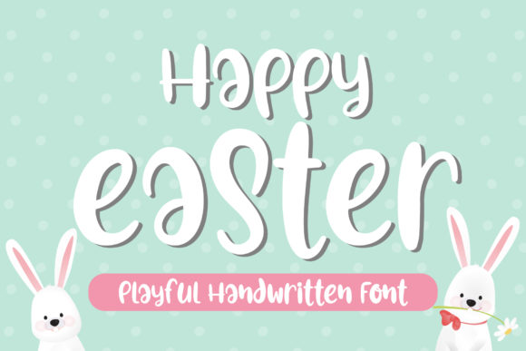 Happy Easter Playful Handwritten Font
