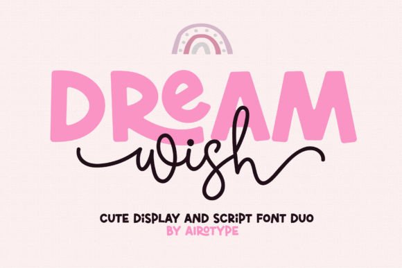 Dream Wish Cute Bouncy Font Duo