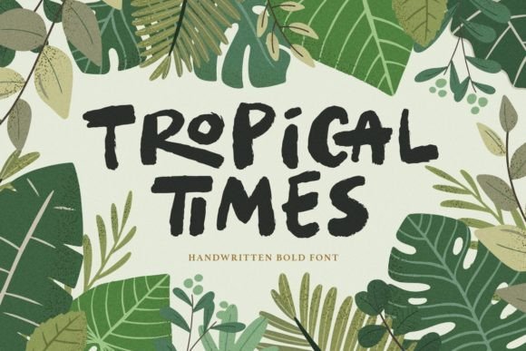 Tropical Times Bold Handwritten Font