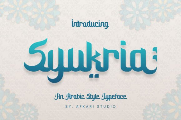 Syukria Arabic Style Typeface