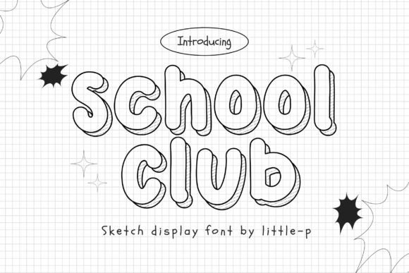 School Club 3D Sketch Display Font