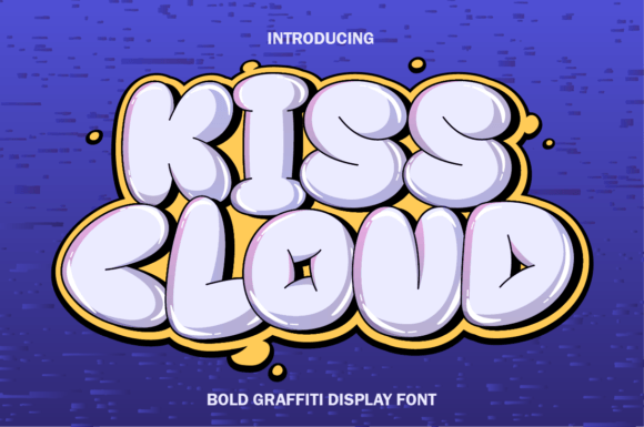 Kiss Cloud Graffiti Display Font