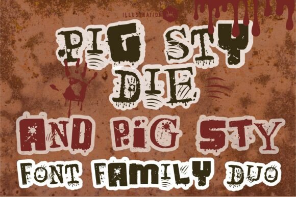 Pig Sty Die Grunge Font Duo