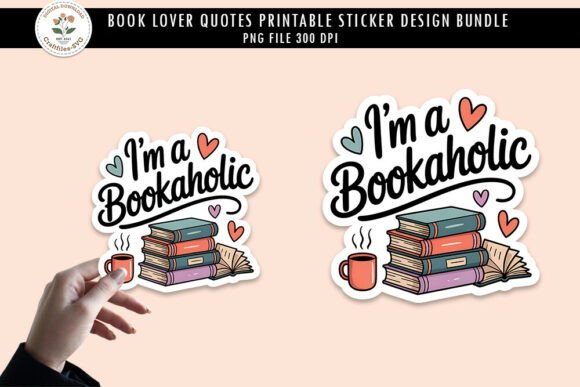 I'm a Bookaholic Digital Sticker PNG