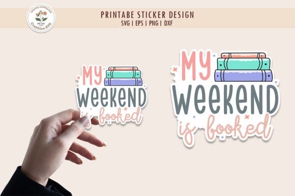 My Weekend Is Booked Book Lover SVG Sticker Bundle