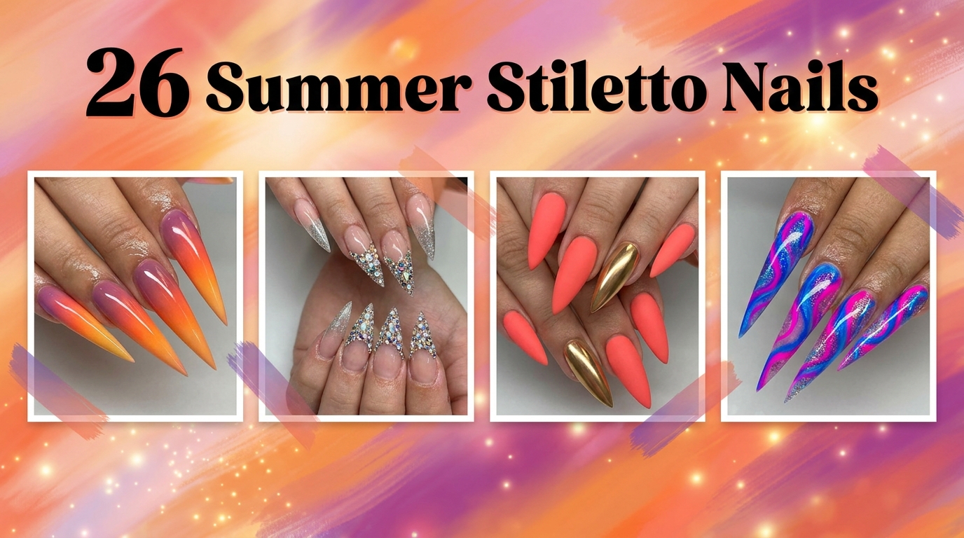🔥 26 Summer Stiletto Nails for Maximum Drama